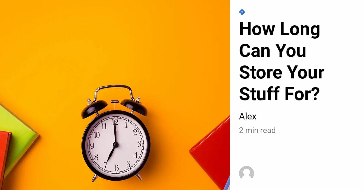 How Long Can You Store Your Stuff For? Squab Storage